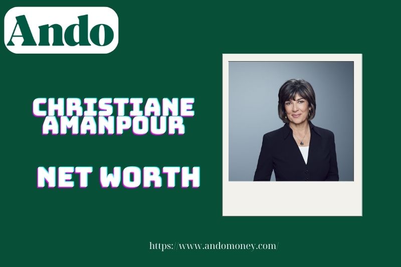 What is Christiane Amanpour's net assets in 2025