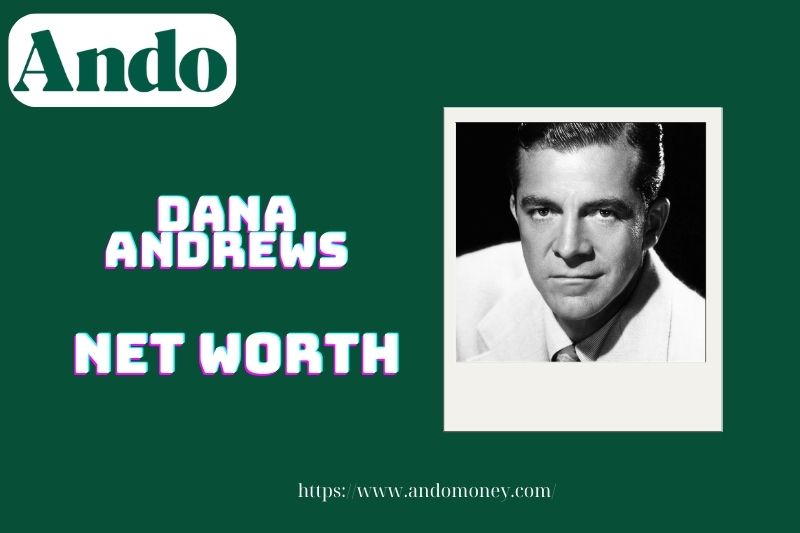 What is the net assets of Dana Andrews in 2025