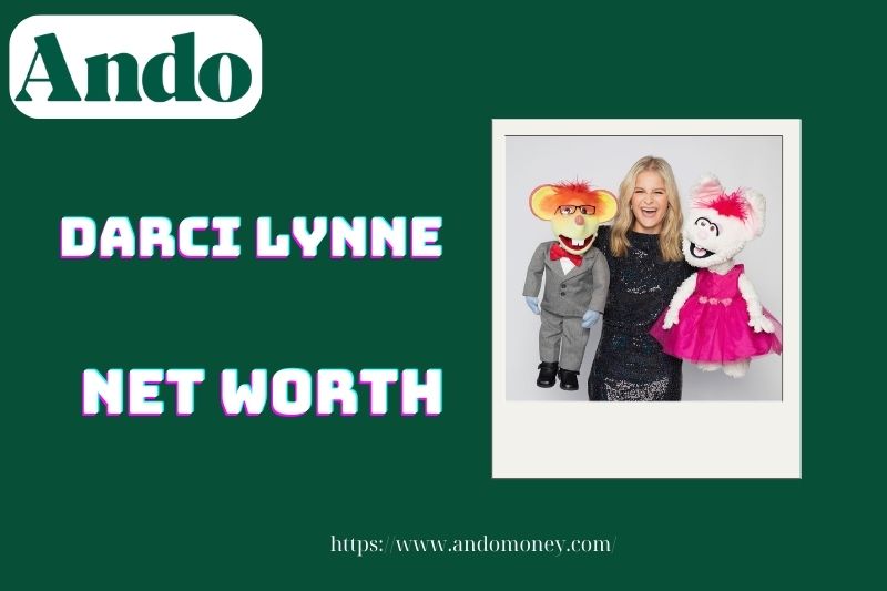 What is Darci Lynne's net assets in 2025