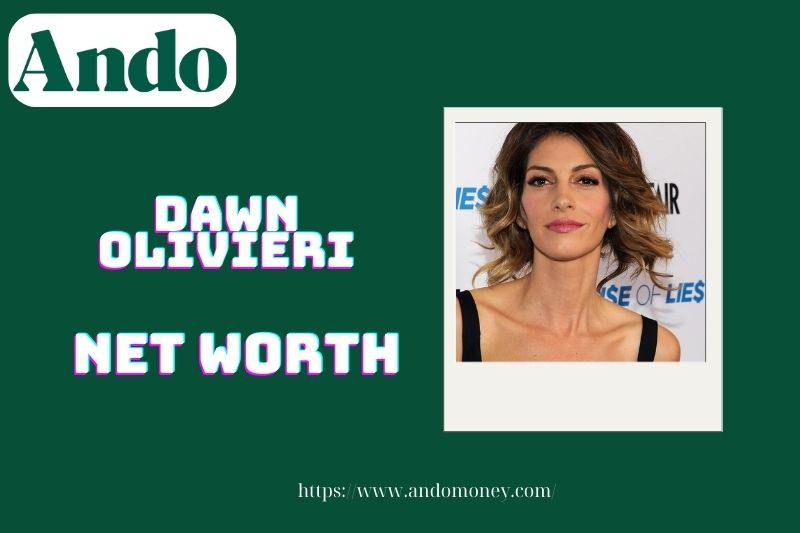 What is the net assets of Dawn Olivieri in 2025