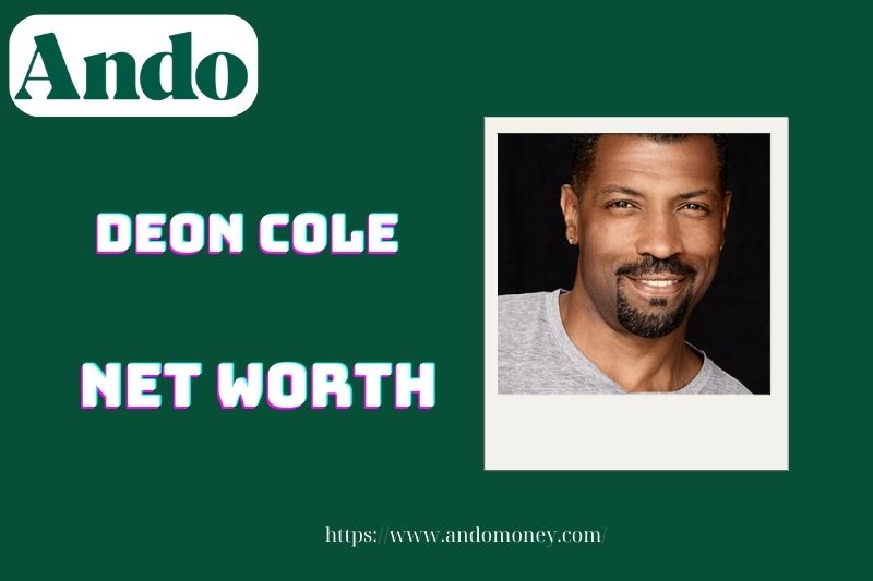 What is the net assets of Deon Cole in 2025