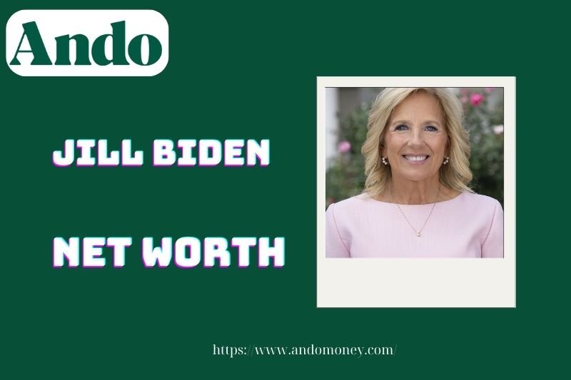 What is Jill Biden's net assets in 2025