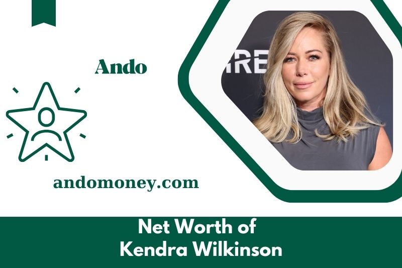 What is Kendra Wilkinson's net assets in 2025