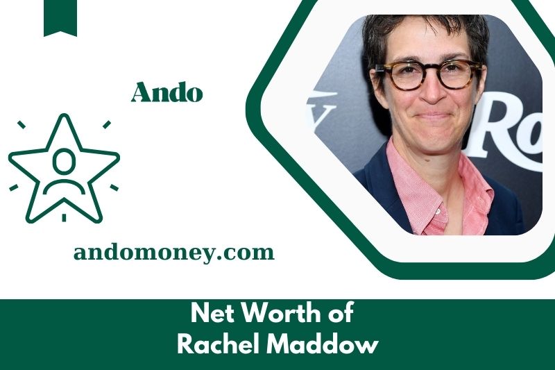 What is Rachel Maddow's net assets in 2025