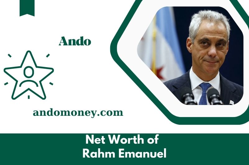 What is Rahm Emanuel's net assets in 2025