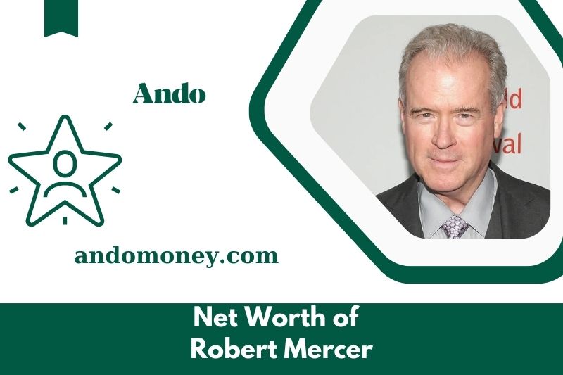 What is Robert Mercer's net assets in 2025