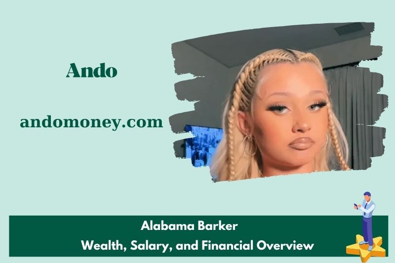 Alabama Barker Wealth, Salary and Financial Overview