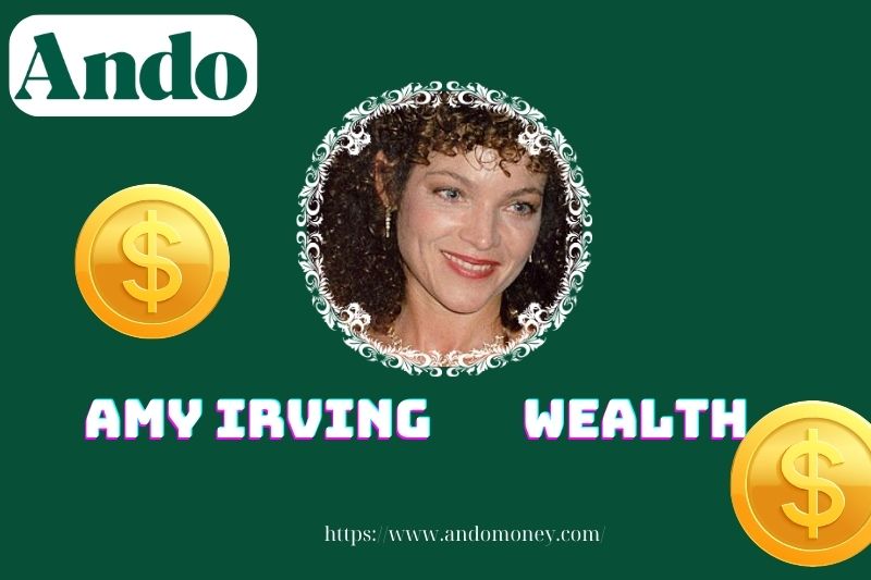 Amy Irving wealth, salary and financial overview