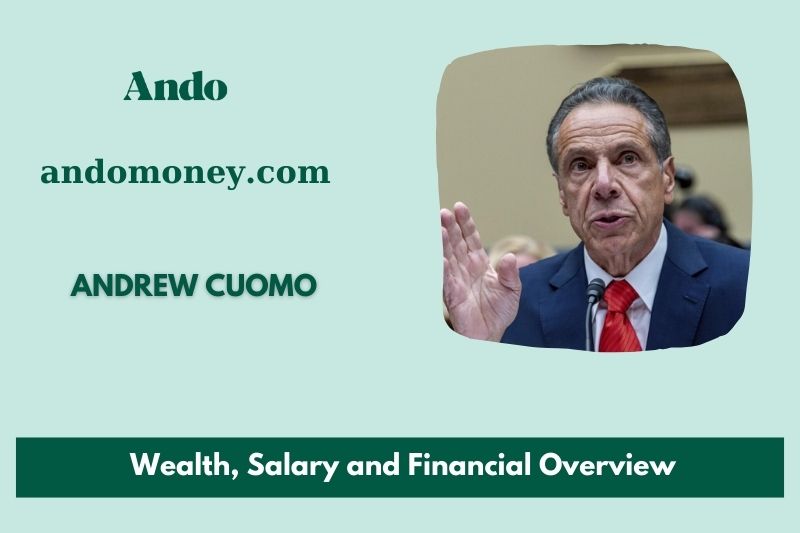 Andrew Cuomo assets, salary and financial overview