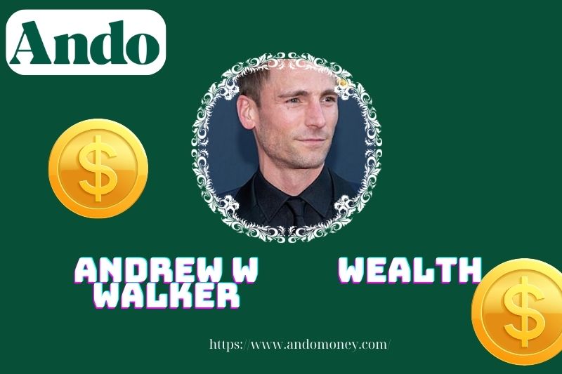 Andrew w Walker wealth, salary and financial overview