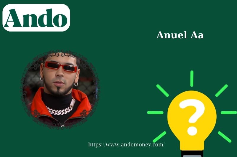 Anuel aa fast facts