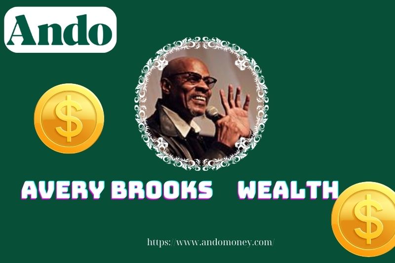 Avery Brook's wealth, salary and financial overview