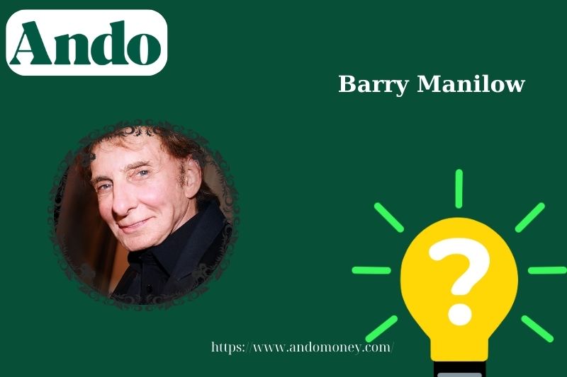 Barry Manilow fast facts