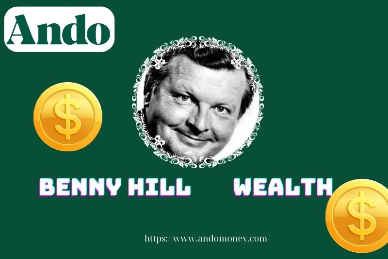 Benny Hill Wealth, salary and financial overview