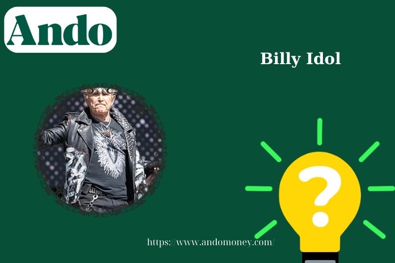 Billy Idol fast facts