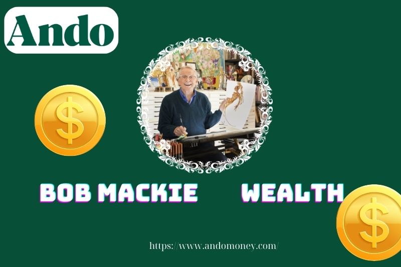 Bob Mackie wealth, salary and financial overview