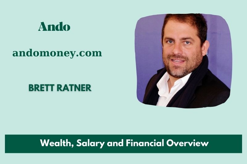 Brett ratner prosperity, salary and financial overview