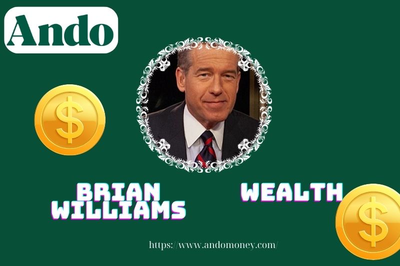 Brian William's wealth, salary and financial overview