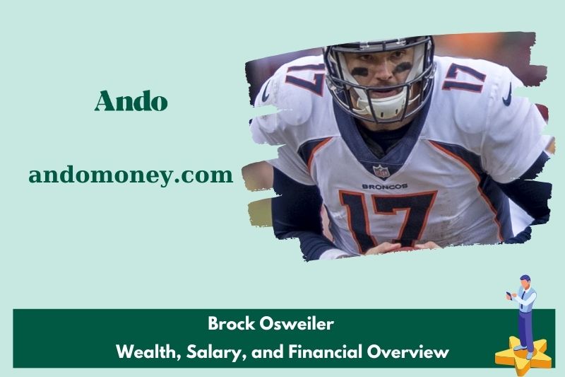 Brock Osweiler assets, salary and financial overview