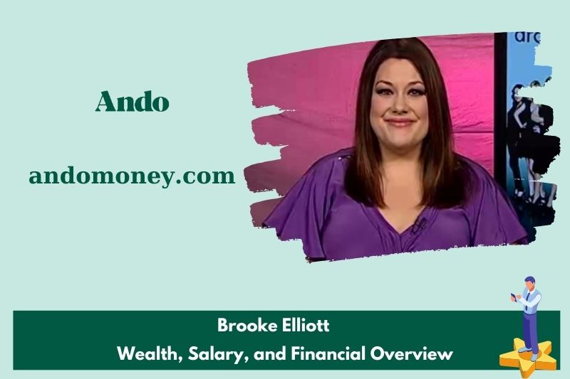 Brooke Elliott assets, salary and financial overview