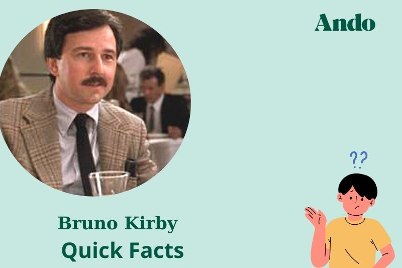 Bruno Kirby fast facts