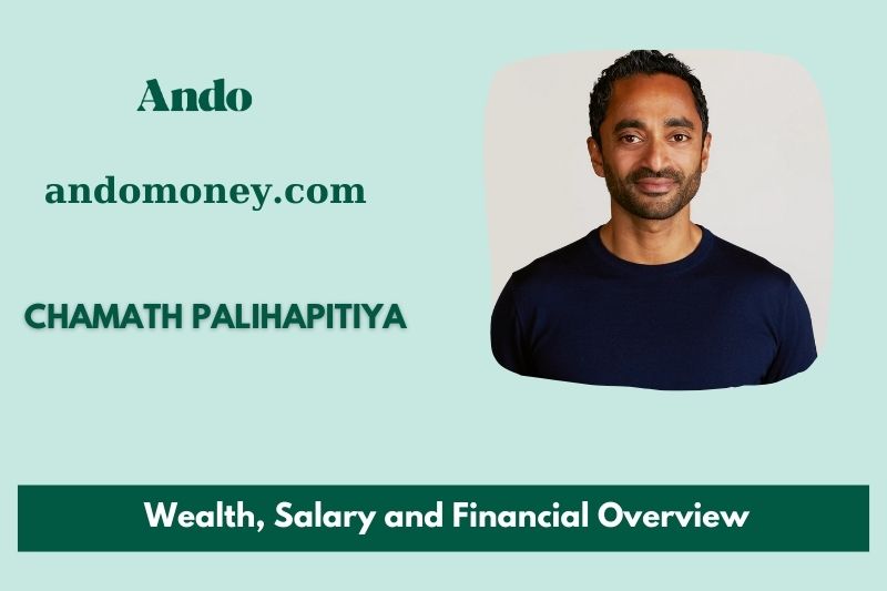 Chamath Palihapitiya wealth, salary and financial overview