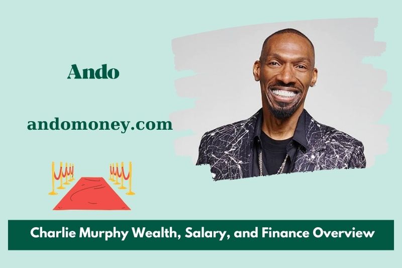 Charlie Murphy wealth, salary and financial overview