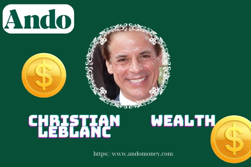 Christian Leblanc wealth, salary and financial overview