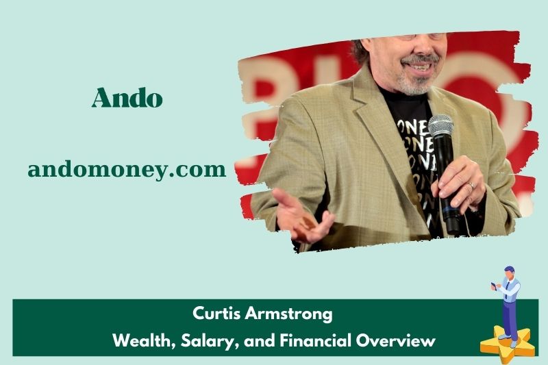 Curtis Armstrong Prosperity, salary and financial overview