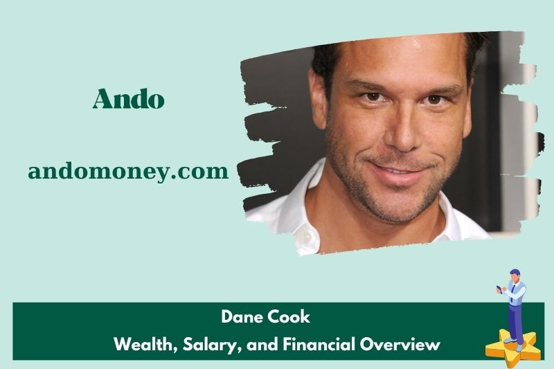 Dane cook wealth, salary and financial overview