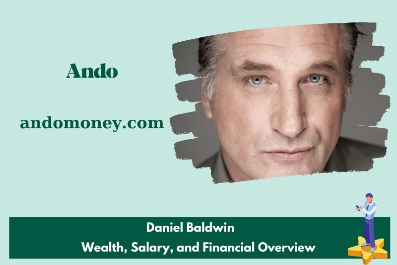 Daniel Baldwin assets, salary and financial overview