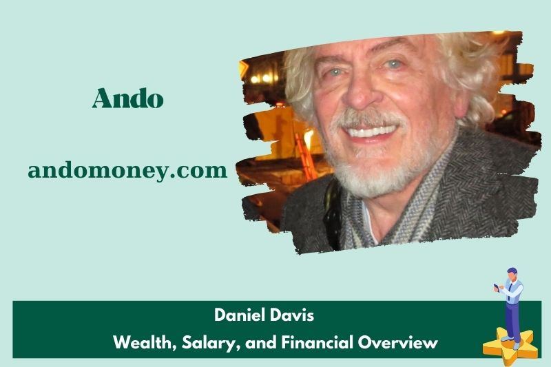 Daniel Davis assets, salary and financial overview