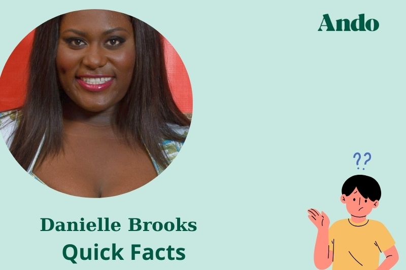 Danielle Brooks fast facts