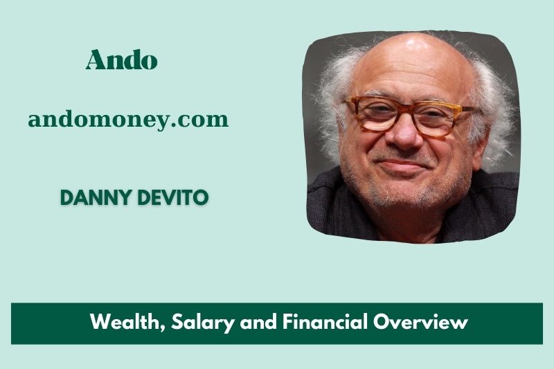 Danny Devito assets, salary and financial overview