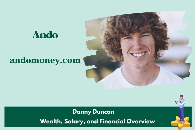 Danny Duncan wealth, salary and financial overview