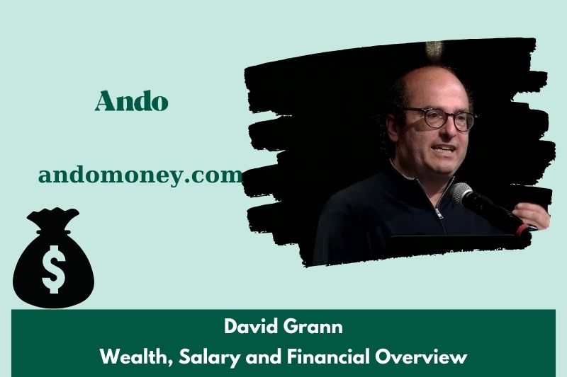 David Grann Wealth, salary and financial overview