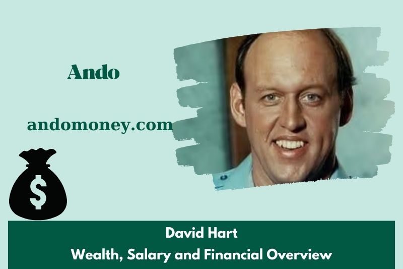 David Hart prosperity, salary and financial overview