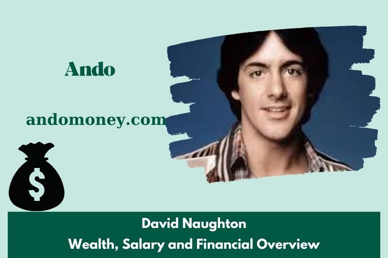 David Naughton fortune, salary and financial overview