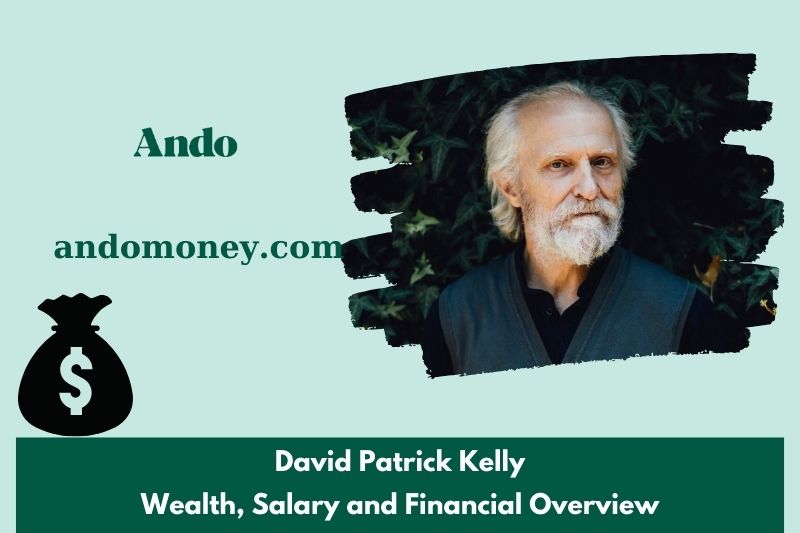 David Patrick Kelly prosperity, salary and financial overview