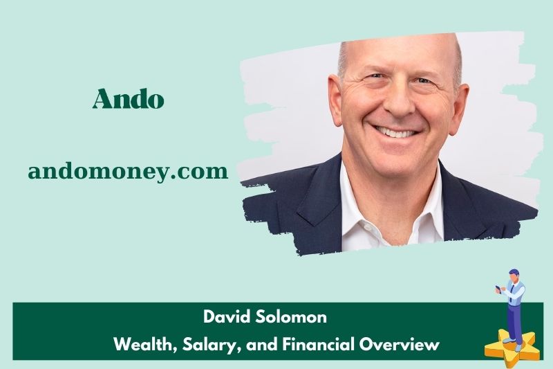 David Solomon assets, salary and financial overview