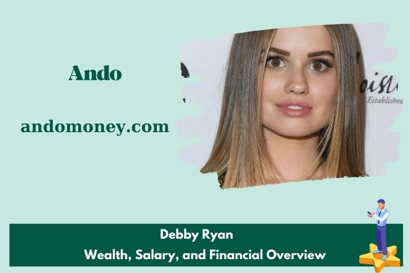 Debby Ryan assets, salary and financial overview