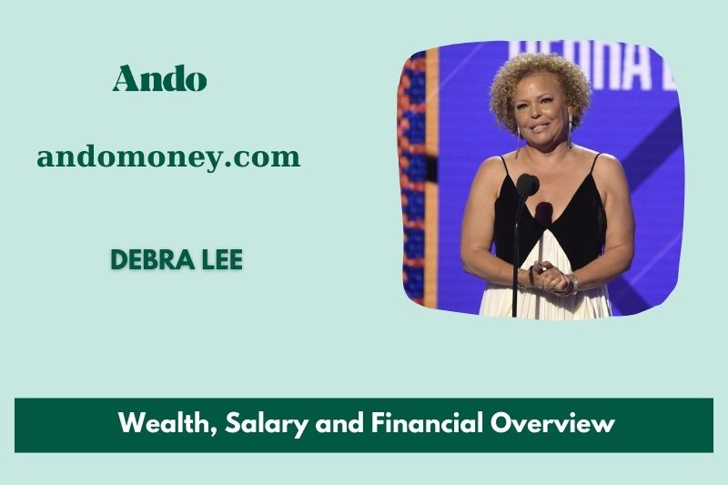 Debra lee assets, salary and financial overview