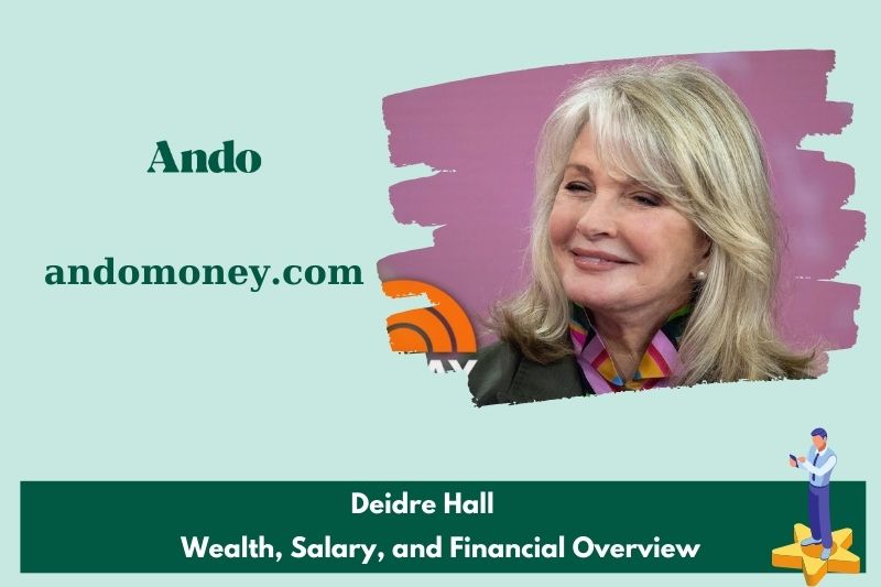 Deidre Hall assets, salary and financial overview