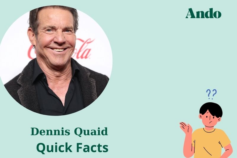 Dennis Quaid Fast Facts