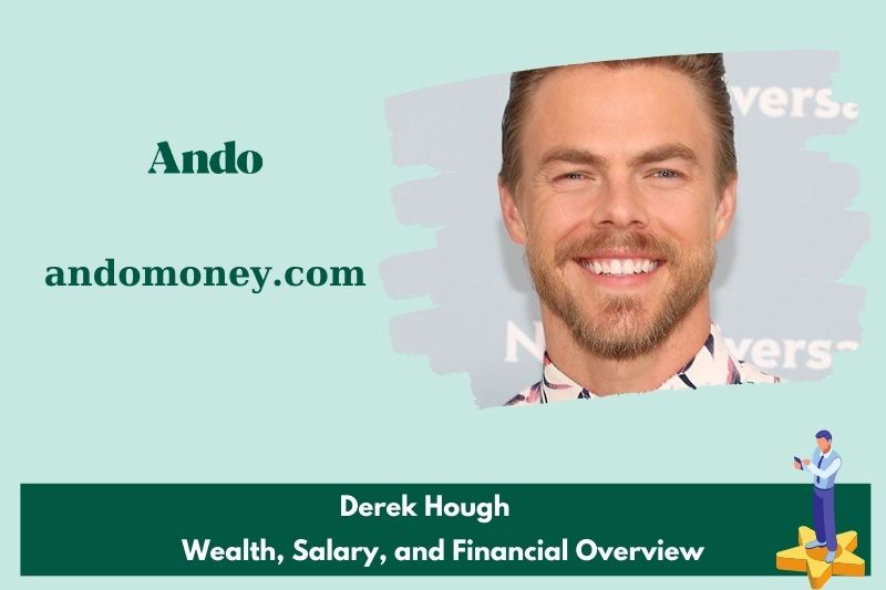 Derek Hough's assets, salary and financial overview