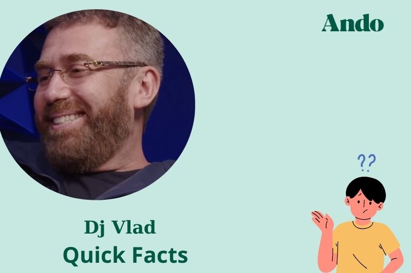 DJ Vlad fast facts