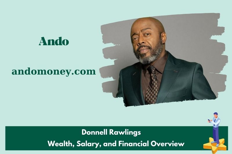 Donnell Rawlings assets, salary and financial overview