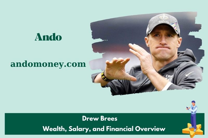 Drew Brees assets, salary and financial overview