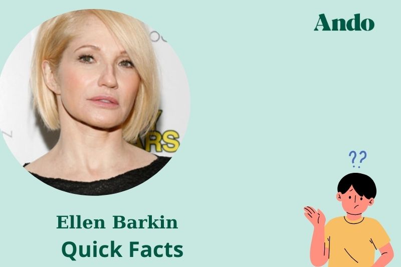 Ellen Barkin fast facts