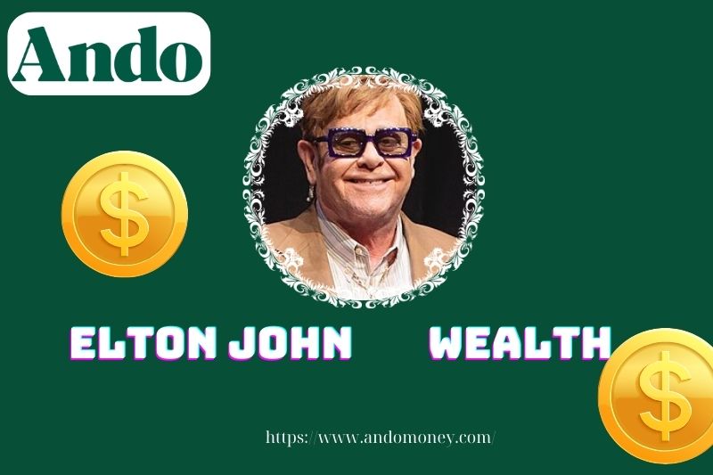 Elton John Wealth, salary and financial overview